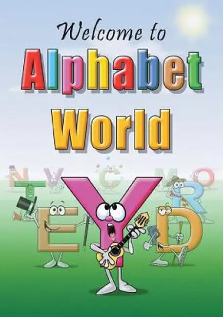 Welcome to Alphabet World by Linda Lee Ward