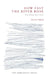 How Fast the River Rose: New Poems (2019-2023) by Harvey Mudd