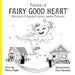 Fables of Fairy Good Heart: Divorce-A Parent's Love Lasts Forever by Nancy Fagan, Tory Marshall
