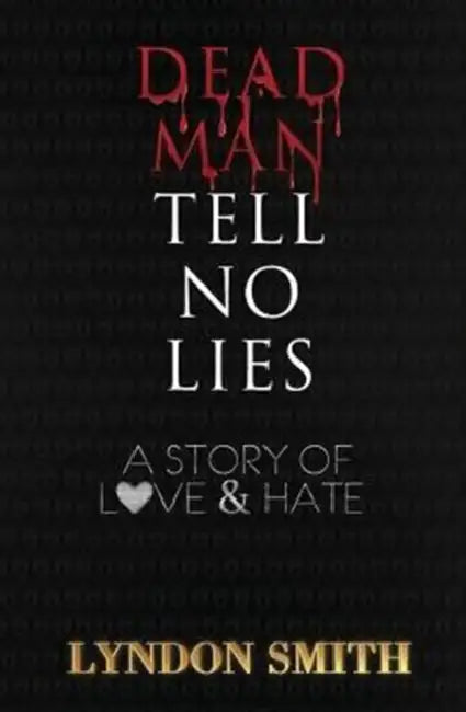 Dead Man Tell No Lies by Lydon Smith, Simone Brooks