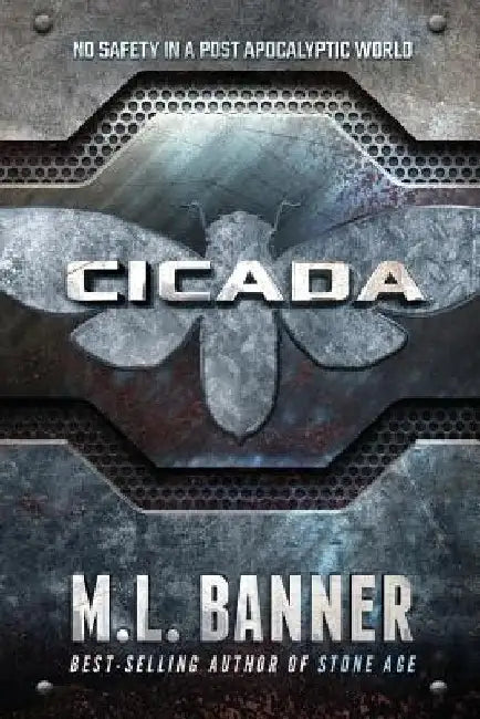 Cicada: A Stone Age World Novel by M. L. Banner