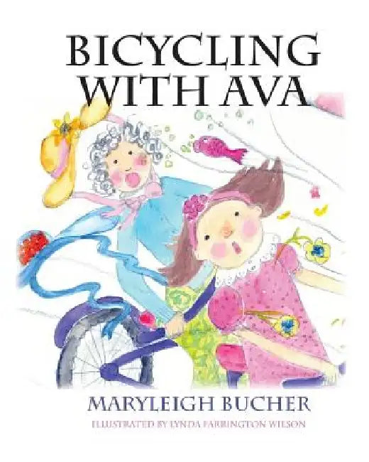 Bicycling with Ava by Maryleigh Bucher