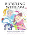 Bicycling with Ava by Maryleigh Bucher
