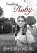 Healing Ruby by Jennifer H. Westall