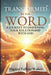 Transformed by the Word: A Journey to Deepening Your Relationship with God by Mignon Valliere Walker