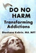 Do No Harm: Transforming Addictions by Shoshana Kobrin Mft