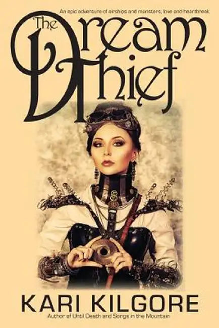 The Dream Thief by Kari Kilgore