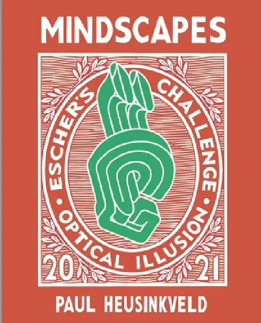 Mindscapes: Escher's Challenge: Optical Illusions by Alex Boersma