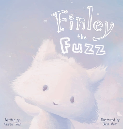 Finley the Fuzz by Andrew Tolan, Juan Mont