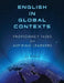 English in Global Contexts: Proficiency Tasks for Aspiring Learners by Jj Polk