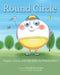 Round Circle: Shapes, Colors, and Life Skills for Preschoolers by Moriel Randolph