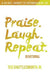 Praise. Laugh. Repeat. Devotional.: A 40-Day Journey to Overwhelming Joy by Ted, Jr. Shuttlesworth