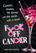 Fuck Off, Cancer: Breast Cancer Shaken not Stirred by Linda Brossi Murphy