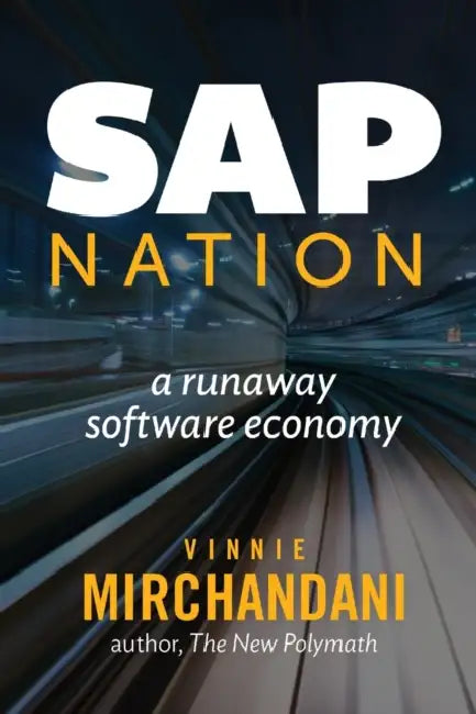 SAP Nation: a runaway software economy by Vinnie Mirchandani