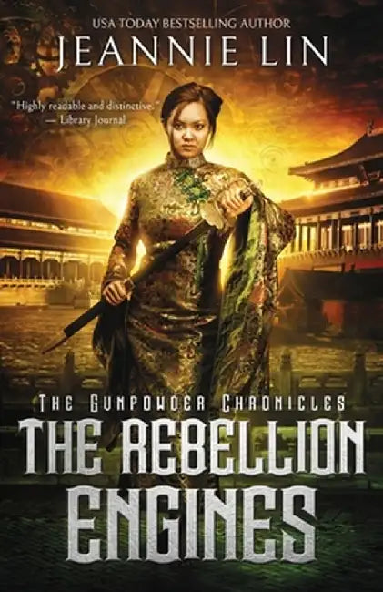 The Rebellion Engines: An Opium War steampunk adventure by Jeannie Lin