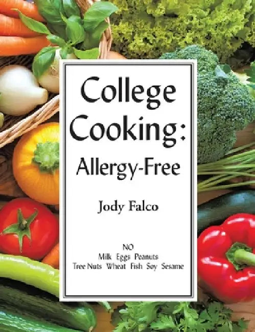 College Cooking: Allergy-Free by Jody Falco