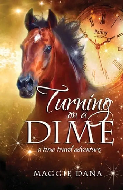 Turning on a Dime by Maggie Dana