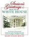Season's Greetings from the White House by Mary Evans Seeley