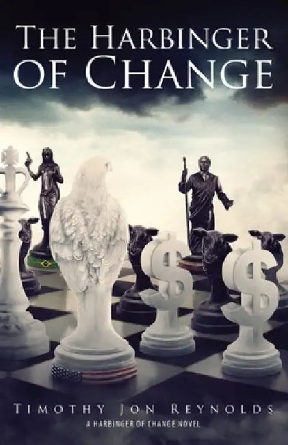 The Harbinger of Change by Timothy Jon Reynolds