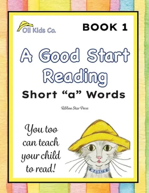 A Good Start Reading: Short "a" Words by Lauryn A. Wendus