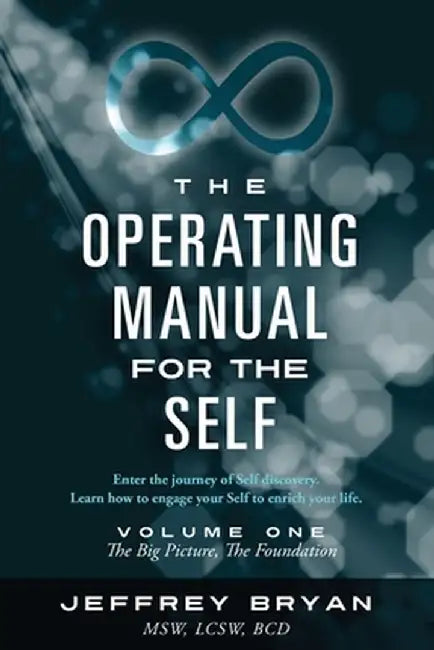 The Operating Manual for the Self by Jeffrey Bryan