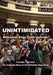 Unintimidated: Wisconsin Sings Truth to Power by Nicole Desautels, Ryan Wherley, Barbara Lee With
