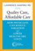 Quality Care, Affordable Care: How Physicians Can Reduce Variation and Lower Healthcare Costs by Lawrence Shapiro