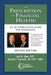 The Prescription for Financial Health: An Authoritative Guide for Physicians, 2nd Edition by Joel Blau