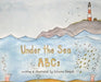 Under The Sea ABCs by Liliana Gladysh