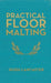 Practical Floor Malting by Hugh Lancaster