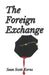 The Foreign Exchange by Sean Scott Kerns