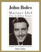 John Boles: The Matinee Idol: The Golden Years by Beth R. Temkin