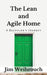 The Lean and Agile Home: A Bachelor's Journey by Jim Weihrouch