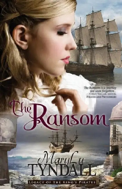 The Ransom: Legacy of the King's Pirates by Marylu Tyndall