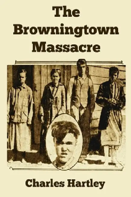 The Browningtown Massacre by Charles Hartley