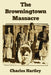 The Browningtown Massacre by Charles Hartley