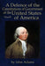A Defence of the Constitutions of Government of the United States of America: Volume III by John Adams, Will Butts