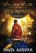 William Wilde and the Necrosed by Davis Ashura