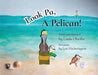 Look Pa, A Pelican! by Linda Oberlin