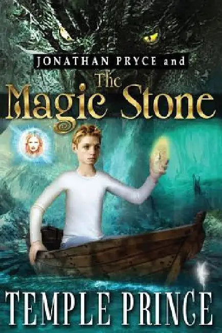 Jonathan Pryce and the Magic Stone by Temple Prince