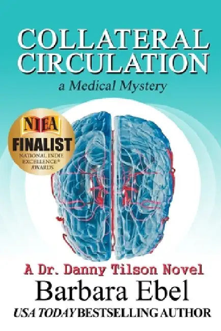Collateral Circulation: a Medical Mystery by Barbara Ebel