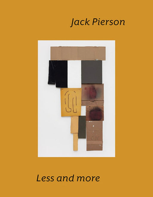 Jack Pierson: Less and More by Jack Pierson