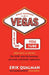 What Happens in Vegas Stays on YouTube: Privacy Is Dead. The New Rules of Reputation. by Erik Qualman