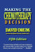 Making the Chemotherapy Decision: Fifth Edition by Michael Van Scoy-Mosher