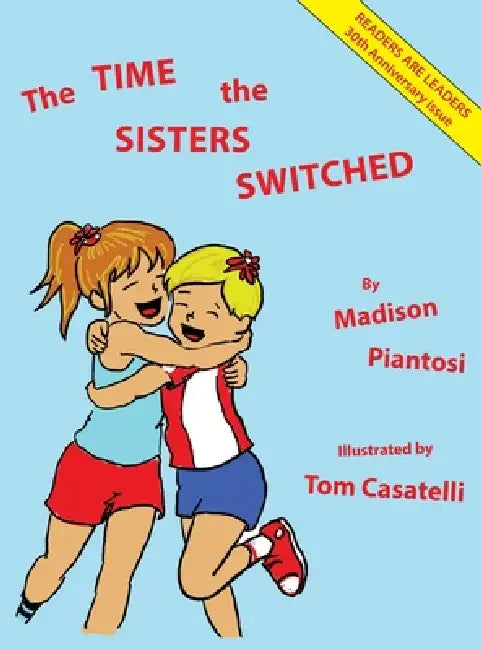 The Time the Sisters Switched by Madison Piantosi, Tom Casatelli
