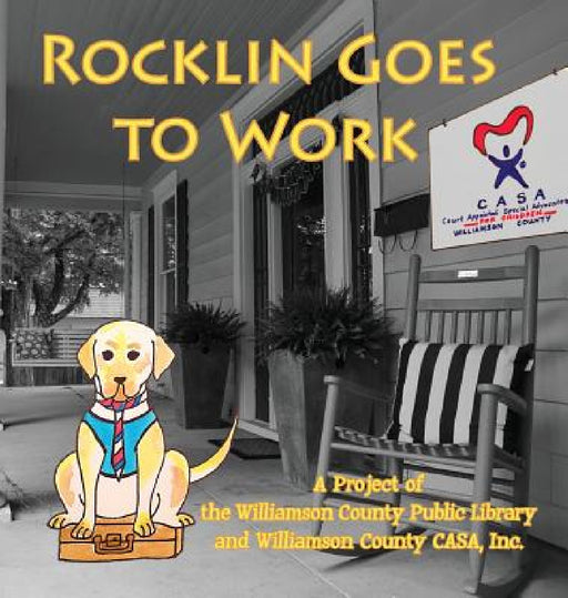 Rocklin Goes to Work by Margaret Dyer Brown, Bryce Thwaits, Katherine Linn Caire