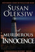 A Murderous Innocence by Susan Oleksiw
