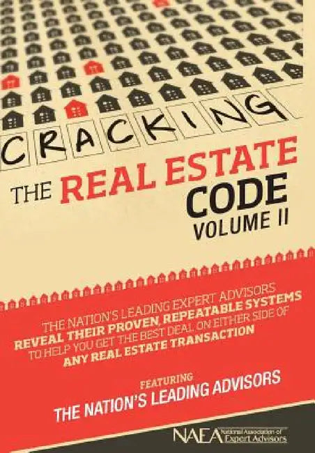 Cracking the Real Estate Code Vol. II by Jay Kinder, Michael Reese, The Nation Advisors