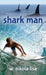 Shark Man by W. Nikola-Lisa