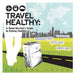Travel Healthy: A Road Warrior's Guide to Eating Healthy by Natasha Leger